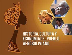 Historia, cultura y economia del Pueblo Afroboliviano