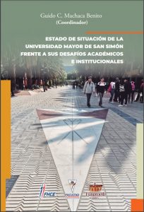 Estado de la situación  de la Universidad Mayor de San Simón frente a sus desafíos académicos e institucionales.