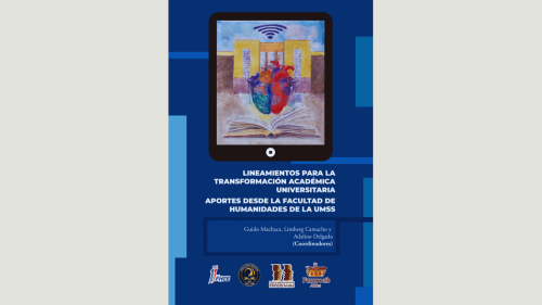 Lineamientos para la transformación académica universitaria. Aportes desde la Facultad de Humanidades de la UMSS