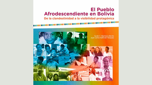 El pueblo afrodescendiente en Bolivia. De la clandestinidad a la visibilidad protagónica