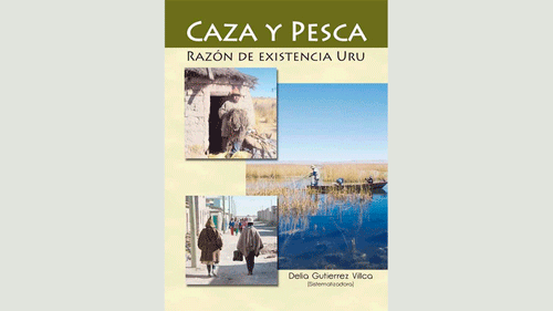Caza y pesca. Razón de existencia uru