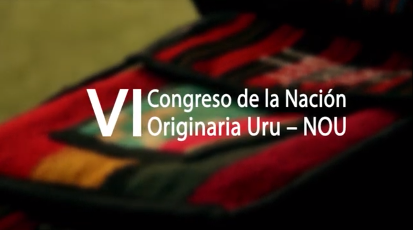 VI Congreso de la Nación Originaria Uru- NOU III Congreso del Consejo Educativo de la Nación Uru- CENU