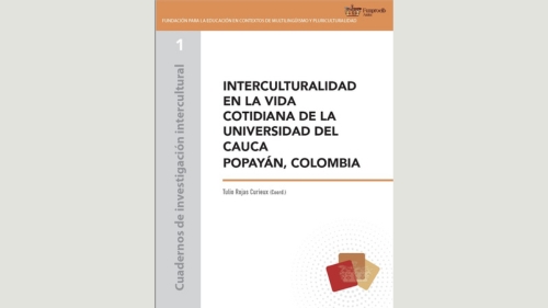 Interculturalidad en la vida cotidiana de la universidad del Cauca Popayán – Colombia