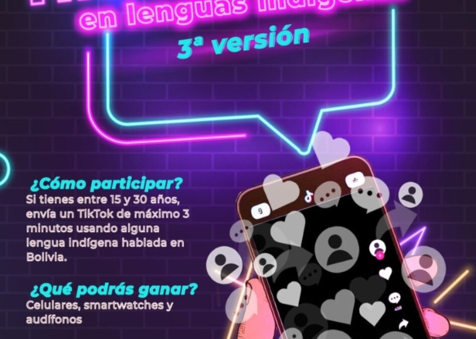 Ampliamos el plazo de la convocatoria del concurso TikTokeando en Lenguas Indígenas 2024