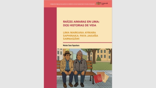 Raíces aimaras en Lima: dos historias de vida