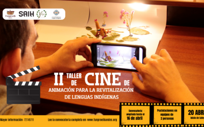 II Taller de Cine de Animación para la Revitalización de lenguas indígenas