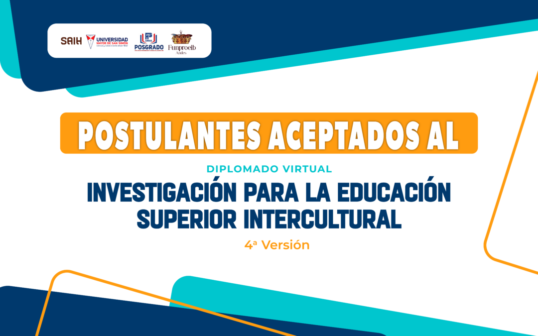 Postulantes seleccionados al Diplomado en Investigación para la Educación Superior Intercultural